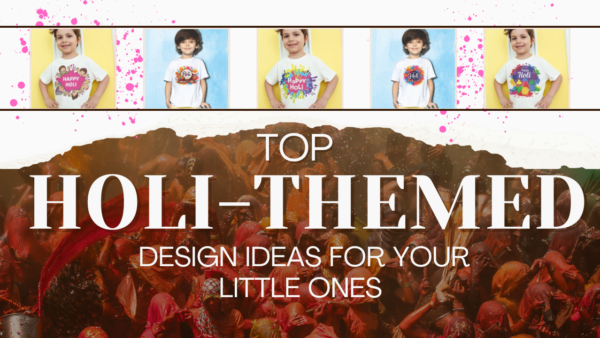 Top Holi-Themed T-Shirt Design Ideas for Your Little Ones